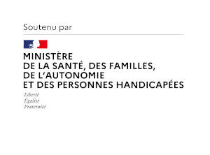 Soutenu poar le Ministère de la santé, des familles, de l'autonomie et des personnes handicapées